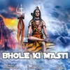 About Bhole Ki Masti Song